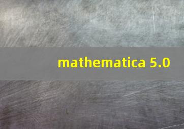 mathematica 5.0